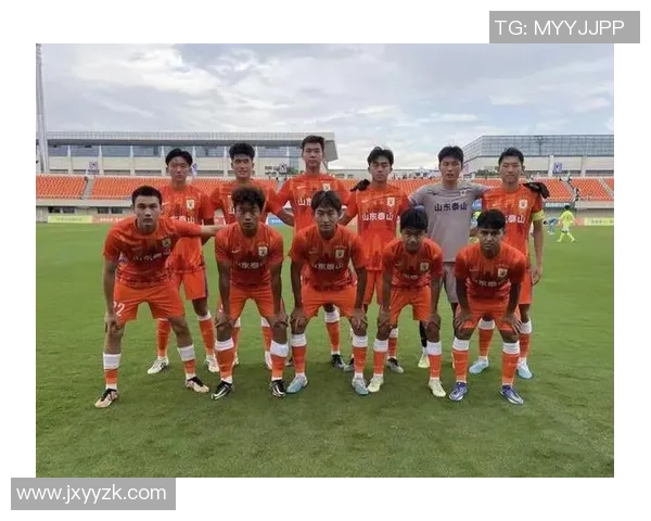 U19山东鲁能迎战西班牙人青训球队展现青春风采与竞技精神